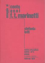 Omaggio ai cento anni di F.T. Marinetti. Stefania Lotti