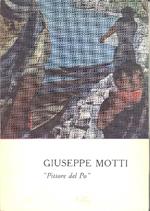 Giuseppe Motti. ''Pittore del Pò'