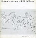 Disegni e acquarelli di G. Grosz