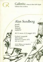 Alan Sundberg. Pastelli disegni litografie acqueforti