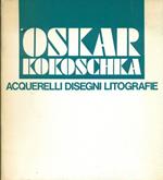 Oskar Kokoschka. Acquerelli disegni litografie