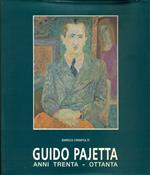 Guido Pajetta. Anni Trenta - Ottanta