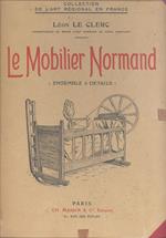 Le Mobilier Normand (Ensamble et details)