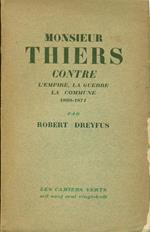 Monsieur Thiers contre l'empire la guerre la commune 1869-1871