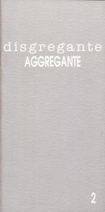 Disgregante Aggregante