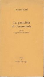 La pantofola di Cenerentola ovvero l'oggetto del desiderio