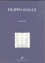 Filippo Avalle. La casa