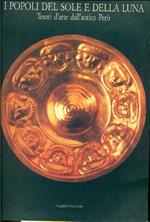 I popoli del sole e della luna. Tesori d'arte dall'antico Perù