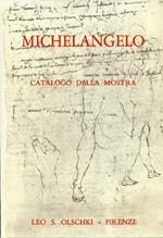 Michelangelo. Mostra di disegni, manoscritti e documenti