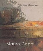 Mauro Capelli. Vibrazioni emotive