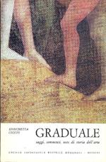 Graduale. Saggi, commenti, note di storia dell'Arte