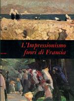 L' Impressionismo fuori di Francia