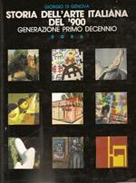 Storia dell'arte italiana del '900. Generazione primo decennio