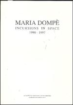 Maria Dompè. Incursions in space 1990-1997