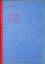 R.B. Kitaj. Fifty Drawings and Pastels Six Oil Paintings