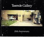 Tasende Gallery. 10th Anniversary