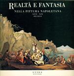 Realtà e fantasia nella pittura napoletana (XVII-IXI secolo). Realitè et fantaisie dans la peinture