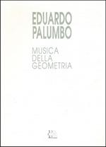 Eduardo Palumbo. Musica della geometria