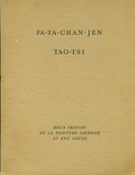 Deux princes de la peinture chinoise au XVII siècle. Pa-Ta-Chan-Jen Tao-Tsi