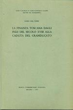 La finanza toscana dagli inizi del secolo XVIII alla caduta del Granducato