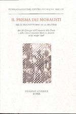 Il prisma dei moralisti. Per il tricentenario di La Bruyère. Atti del Convegno (Roma-Viterbo, 22-25 maggio 1996)