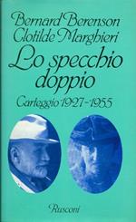 Lo specchio doppio. Carteggio 1927-1955