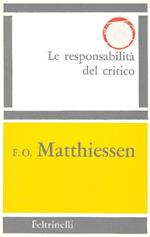 Le responsabilità del critico. Saggi e recensioni scelti da John Rackliffe