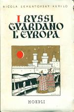 I Russi guardano l'Europa