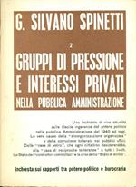 Gruppi di pressione e interessi privati nella pubblica amministrazione