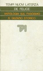 Antologia sul fascismo. Il giudizio storico