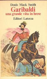 Garibaldi. Una grande vita in breve