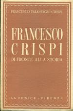 Francesco Crispi di fronte alla storia