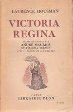 Victoria Regina. Adapté de l'anglois par André Maurois et Virginia Vernon avec 25 dessins de E. H. Shepard