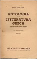 Antologia della letteratura greca con lineamenti storico-estetici per licei classici