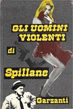 Gli Uomini violenti