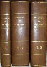 Tragedie di Vittorio Alfieri da Asti, Edizione conforme all'ultima di Parigi riveduta dall'Autore, e accresciuta, 5 voll. in 3 tomi