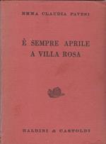 E' sempre aprile a Villa Rosa