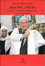 Shalom, amico! La vita e l'eredità di Yitzhak Rabin