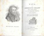 Vita di Benvenuto Cellini orefice e scultore fiorentino da lui medesimo scritta