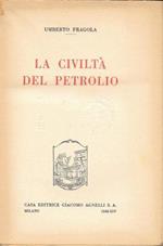 La civiltà del petrolio