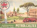 Attraverso l'Italia con Petrolcaltex 3^ serie