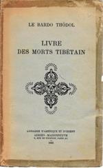 Livre des morts tibetain ou les experiences d'après la mort dans le plan du Bardo