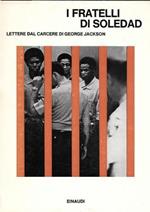 I Fratelli di Soledad lettere dal carcere di George Jackson