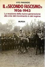 Il secondo fascismo 1936-1943 le reazione della nuova generazione alla crisi del movimento e del regime