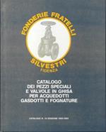 Catalogo dei pezzi speciali e valvole in ghisa per acquedotti e fognature, n° 10 edizione 1982-1983