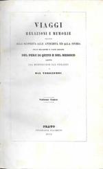 Viaggi, Relazioni e Memorie relative alla scoperta, alle antichità ed alla storia delle bellissime e vaste regioni del Perù, di Quito e del Messico scritte dal Montesinos, dal Velasco e dal Torozomoc