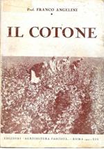 Il COTONE. Tecnica ed economia della coltivazione