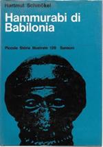 Hammurabi di Babilonia. La creazione di un impero