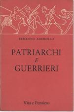 Patriarchi e guerrieri 'In exito Israel de Aegypto'