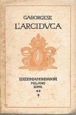 L' arciduca. Dramma in tre atti